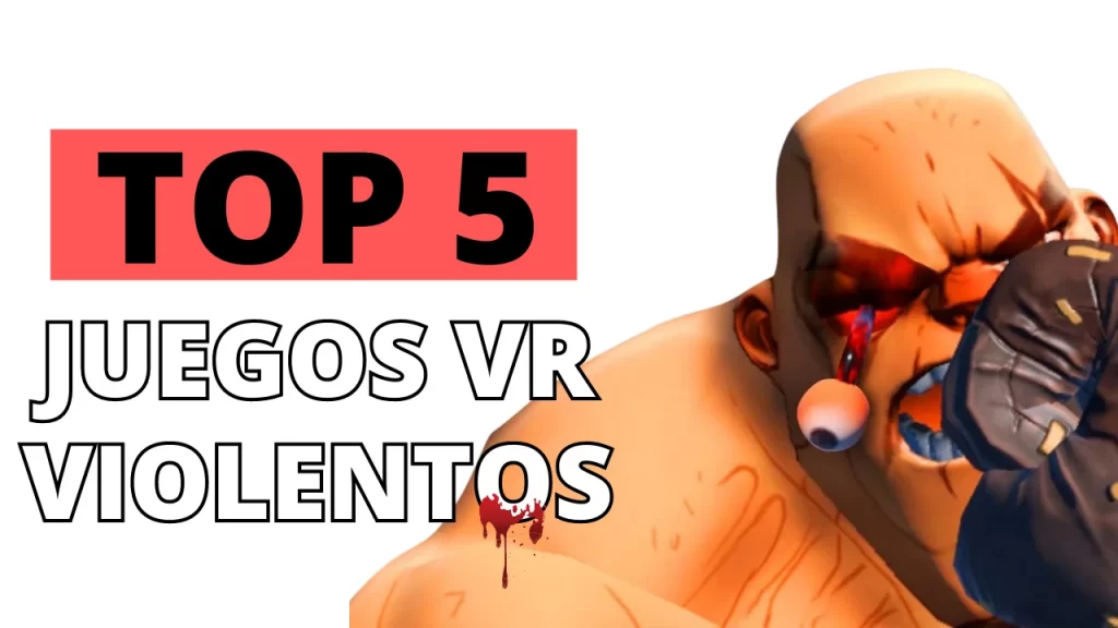 TOP 5 Juegos VR más Violentos